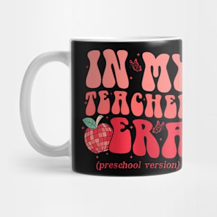 In My Teacher Era Preschool Version Back To School Groovy Mug